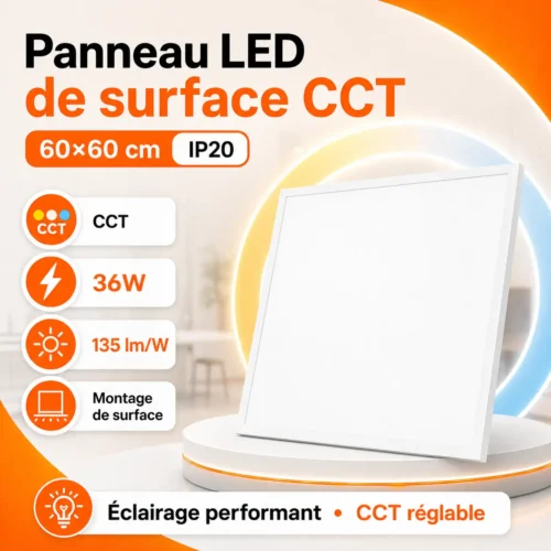 Panneau LED de surface CCT – 36W – 60×60 cm – 135lm/W – IP20