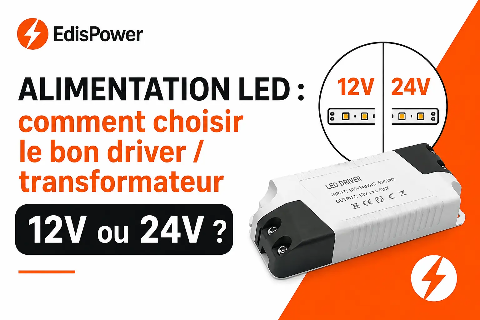 Comment Choisir le Bon Driver ou Transformateur 12V, 24V ou 48V ? Guide Complet 2026